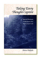Taking Every Thought CaptiveBy Alaine Pakkala"How can I take charge of what goes through my mind?""How can I learn to be more spiritually aggressive?""How can I see old patterns in my life replaced with new ones?"Finally, a practical training guide to help you learn how to agree with God’s renewing of your mind. These six spiritual workouts can be used by anyone who senses the need to be transformed by God’s truth.Also included, is a revealing Bible study that uncovers distortions we believe about God, and shows us how to dislodge those distortions.It answers questions such as:Is My Heavenly Father Far Away?Does My Heavenly Father Really Care About Me?Will My Heavenly Father Hurt Me?Can I Really Trust My Heavenly Father?Does My Heavenly Father Expect Too Much From Me?Will My Heavenly Father Leave Me?